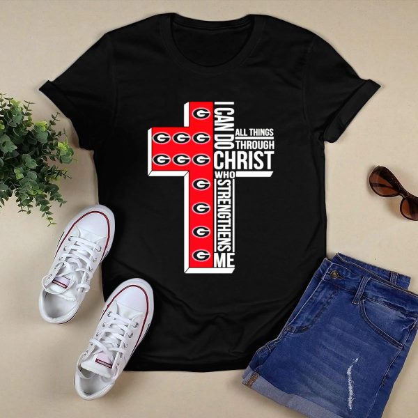 Georgia Bulldogs I Can Do All Things Through Christ Who Strengthens Me Cross T Shirt 1