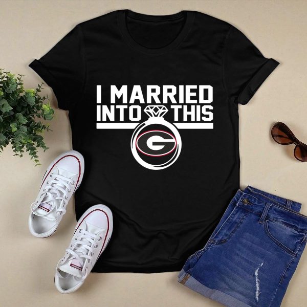 Georgia Bulldogs I Married Into This Shirt 1