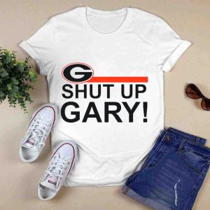 Georgia Bulldogs Shut Up Gary T Shirt
