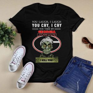 Georgia Bulldogs You Cry I Cry I Kill You Jeff Dunham T Shirt