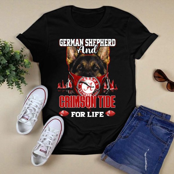 German Shepherd And Alabama Crimson Tide For Life T Shirt Style 1 Black 1