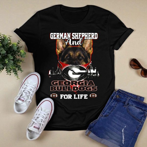 German Shepherd and Georgia Bulldogs For Life T Shirt 1