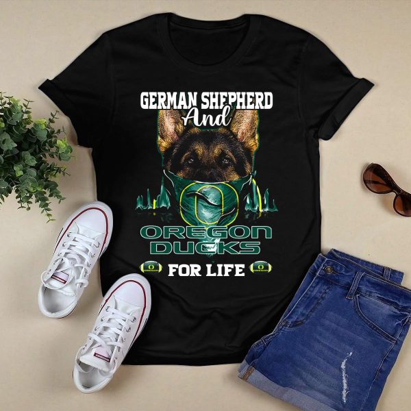 German Shepherd and Oregon Ducks For Life T Shirt 1