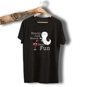 Ghouls Just Wanna Have Fun Ghost With Wine Glass Halloween T-Shirt