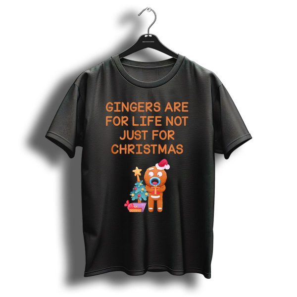 Gingers Are For Life Not Just For Christmas Gingerbread Holiday T Shirt 1 t shirt 1