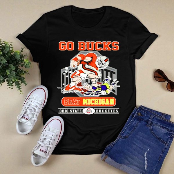 Go Bucks Beat Michigan Ohio State Buckeyes Football Rivalry T Shirt Black 1