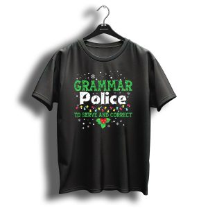 Grammar Police To Serve And Correct Ugly Christmas Lights And Holly T Shirt