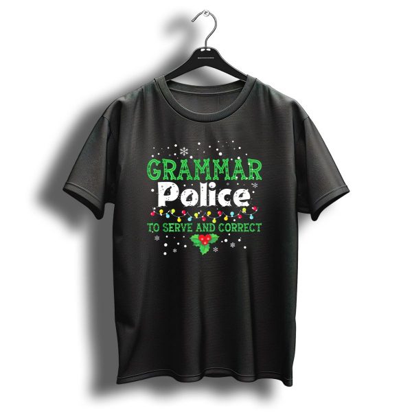 Grammar Police To Serve And Correct Ugly Christmas Lights And Holly T Shirt 1 t shirt 1