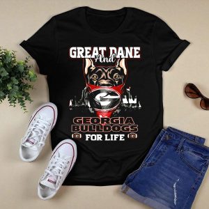 Great Dane And Georgia Bulldogs For Life T Shirt