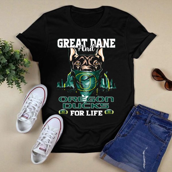 Great Dane and Oregon Ducks for Life T Shirt 1