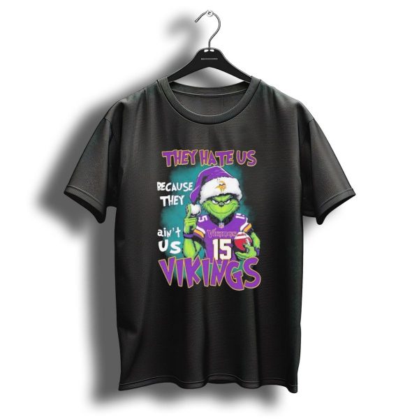 Grinch X Minnesota Vikings They Hate Us Because They Aint Us Vikings Football Christmas T Shirt 1 t shirt 1