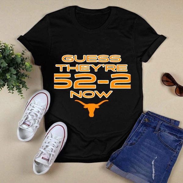 Guess Theyre 52 2 Now Texas Longhorns Football T Shirt Style 1 Black 1