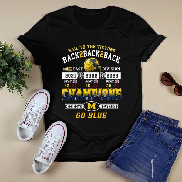 Hail To The Victors Back To Back To Back 2021 2022 2023 Champions Michigan Shirt Black 1