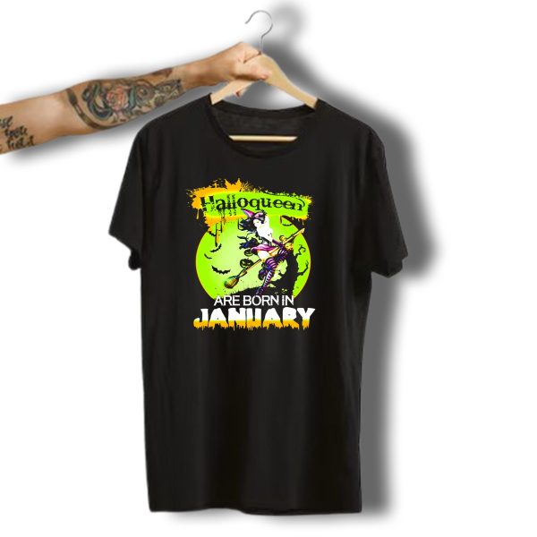 Halloqueen Witch Are Born In January Halloween Birthday T Shirt 1 t shirt 1