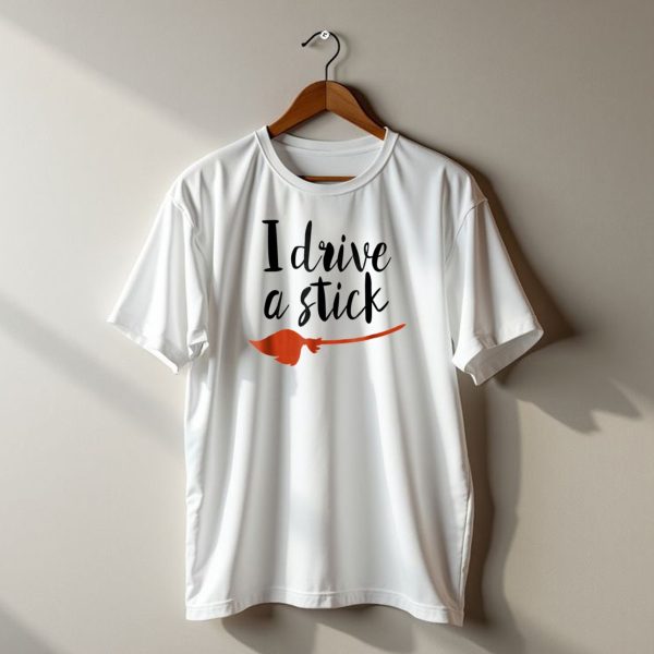 Halloween I Drive A Stick Funny Witch Broomstick Wife Mom Teacher T Shirt t shirt 1