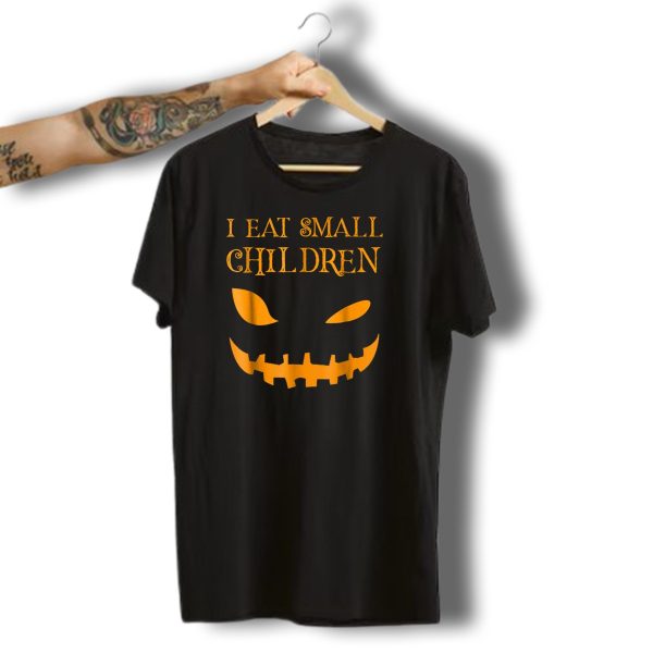 Halloween I Eat Small Children Pumpkin Face T Shirt t shirt 1