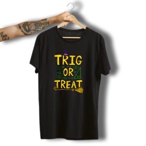 Halloween Math Teacher Trig Or Treat Student School College Broomstick Witch Hat T-Shirt
