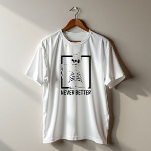 Halloween Skeleton Never Better Drink Skeleton Women T-Shirt