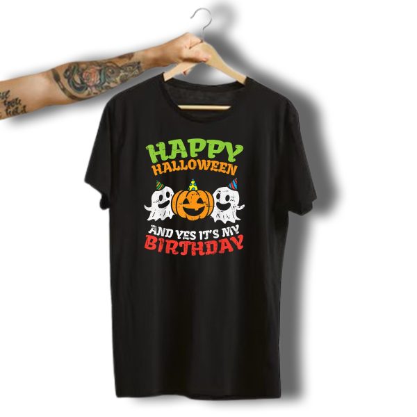 Happy Halloween And Yes Its My Birthday Pumpkin Ghost Party T Shirt t shirt 1