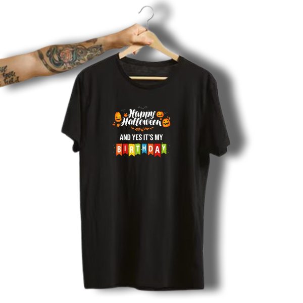 Happy Halloween And Yes Its My Birthday With Pumpkins And Bats T Shirt t shirt 1
