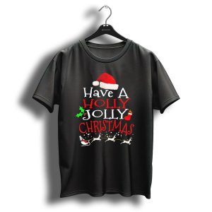 Have A Holly Jolly Christmas Santa Hat Reindeer Sleigh T Shirt