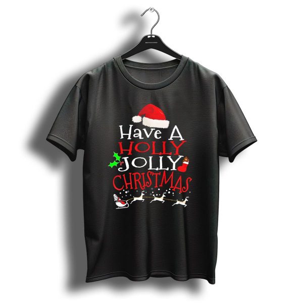 Have A Holly Jolly Christmas Santa Hat Reindeer Sleigh T Shirt 1 t shirt 1