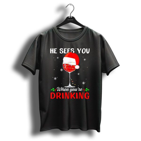 He Sees You When YouRe Drinking Santa Hat Wine Glass Christmas Lights T Shirt 1 t shirt 1