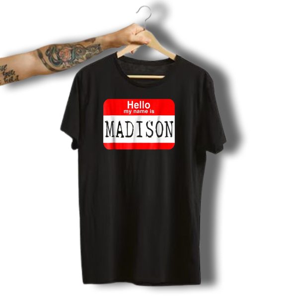 Hello My Name Is Madison Halloween Horror Name Tag T Shirt t shirt 1