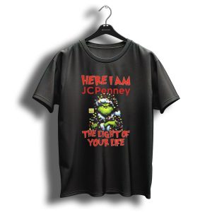 Here I Am Grinch Jc Penney The Light Of Your Life Christmas Light T-Shirt
