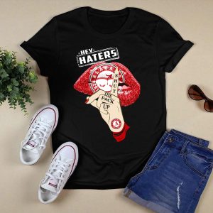 Hey Haters Alabama Crimson Tide Shut The F K Up Lips T Shirt