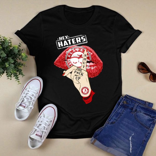 Hey Haters Alabama Crimson Tide Shut The F K Up Lips T Shirt Style 1 Black 1