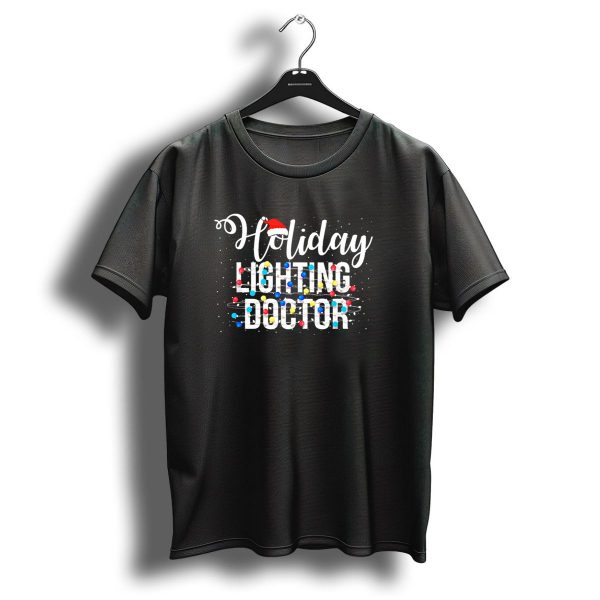 Holiday Lighting Doctor Christmas Light Santa Hat Festive Lights T Shirt 1 t shirt 1