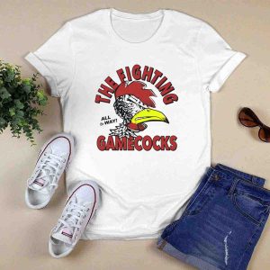 Homefield South Carolina The Fighting Gamecocks All The Way T-Shirt