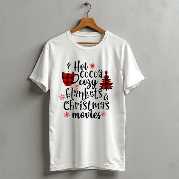 Hot Cocoa Cozy Blankets Christmas Movies Plaid Mug And Tree Snowflakes T Shirt 1 t shirt 1