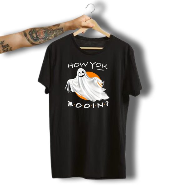 How You Booin Cute Ghost Halloween Humor T Shirt t shirt 1