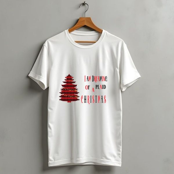 I Am Dreaming Of A Plaid Christmas Tree With Festive Red Black T Shirt 1 t shirt 1