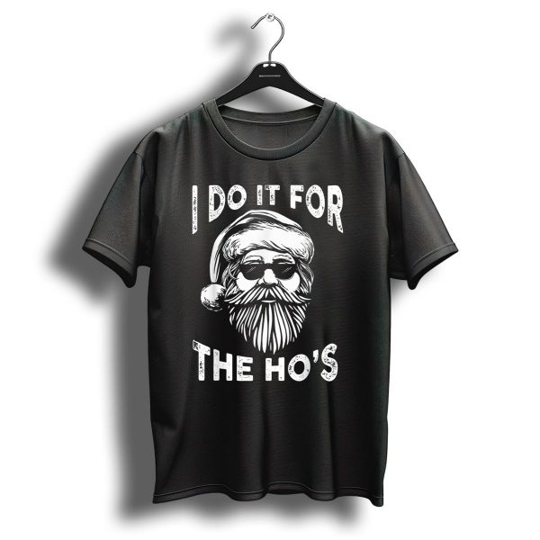 I Do It For The Hos Funny Christmas Santa Cool Sunglasses Holiday Humor T Shirt 1 t shirt 1