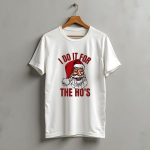 I Do It For The Ho'S Santa Smiling Christmas Red T-Shirt
