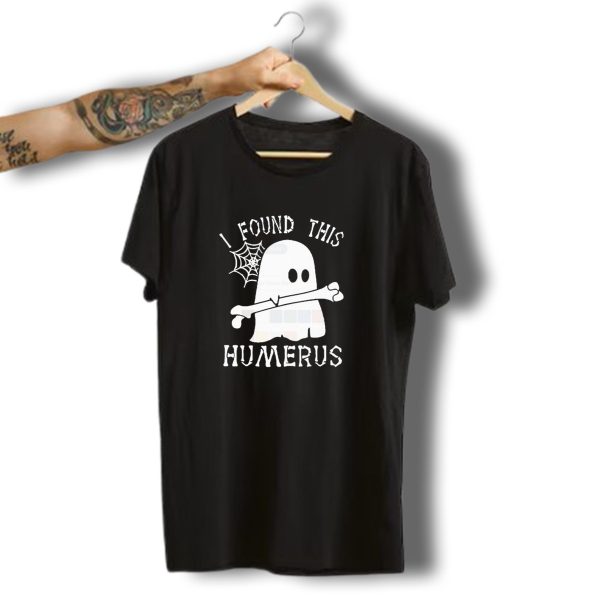 I Found This Humerus Ghost With Bone And Spiderweb Halloween T Shirt t shirt 1