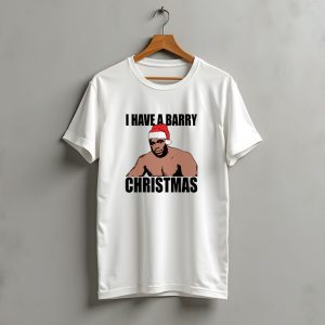 I Have A Barry Christmas Santa Hat T-Shirt