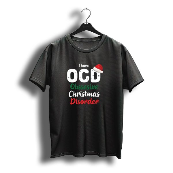 I Have Ocd Obsessive Christmas Disorder With Santa Hat T Shirt t shirt 1