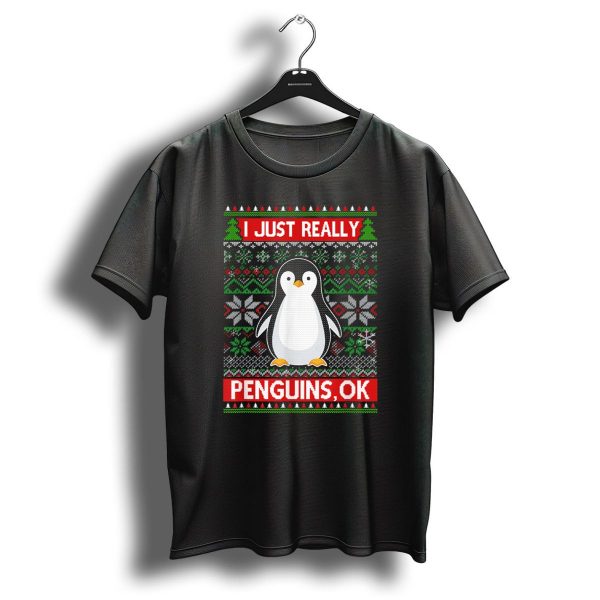 I Just Really Like Penguins Ok Ugly Christmas Sweater Style With Cute Penguin And Festive T Shirt 1 t shirt 1