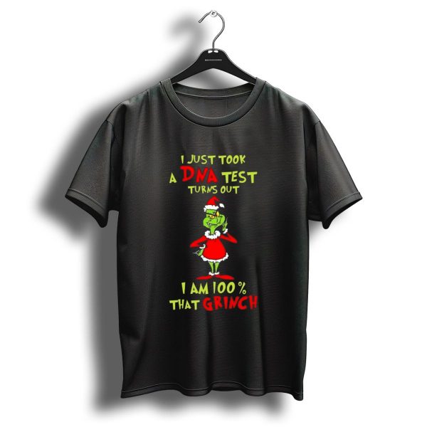 I Just Took A Dna Test Turns Out I Am 100 That Grinch Merry Christmas T Shirt 1 t shirt 1