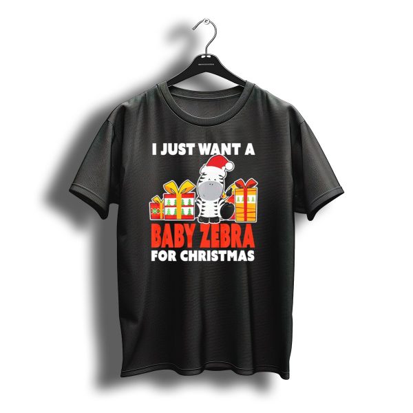 I Just Want A Baby Zebra For Christmas With Santa Hat And Holiday Gifts T Shirt t shirt 1