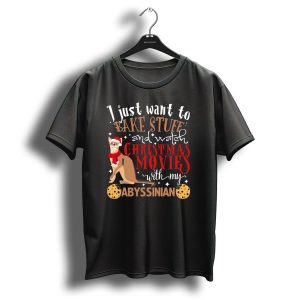 I Just Want To Bake Stuff And Watch Christmas Movies With My Abyssinian Cat Cookies T-Shirt