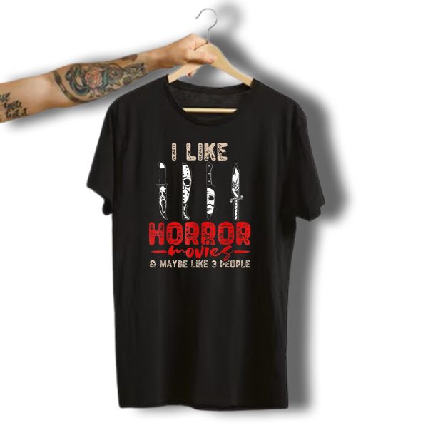 I Like Horror Movies Knives Machete Friday Halloween T Shirt t shirt 1