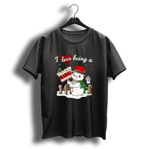 I Love Being A Grandma Christmas Snowman Festive Spirit T-Shirt