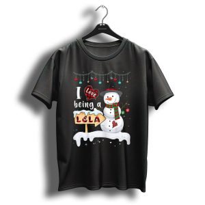 I Love Being A Lela Christmas Snowman With Heart And Christmas Ornaments T-Shirt