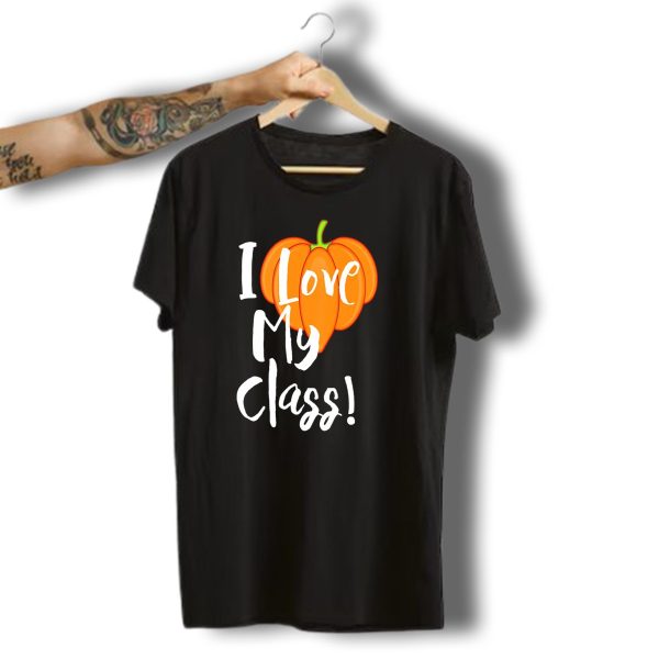 I Love My Class Pumpkin Fall Halloween T Shirt t shirt 1