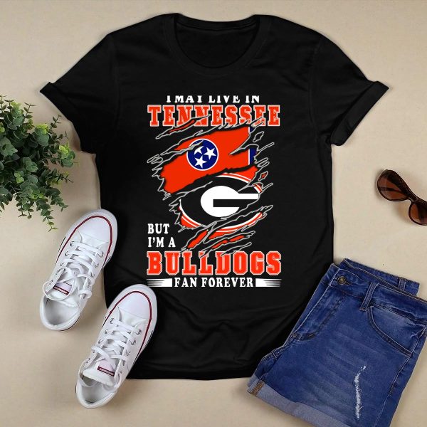 I May Live In Tennessee But Im A Georgia Bulldogs Fan Forever With Flags T Shirt 1